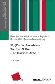 Cover von Big Data, Facebook, Twitter & Co. und Soziale Arbeit