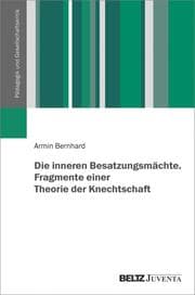 Cover von Die inneren Besatzungsmächte. Fragmente einer Theorie der Knechtschaft