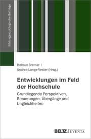 Cover von Entwicklungen im Feld der Hochschule