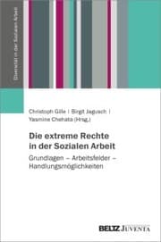 Cover von Die extreme Rechte in der Sozialen Arbeit