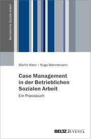 Cover von Case Management in der Betrieblichen Sozialen Arbeit