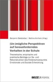 Cover von (Un-)mögliche Perspektiven auf herausforderndes Verhalten in der Schule