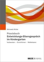 Cover von Praxisbuch Entwicklungs-Elterngespräch im Kindergarten