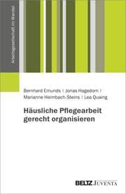 Cover von Häusliche Pflegearbeit gerecht organisieren