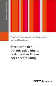 Cover von Strukturen der Demokratiebildung in der ersten Phase der Lehrerbildung