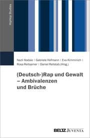 Cover von (Deutsch-)Rap und Gewalt - Ambivalenzen und Brüche