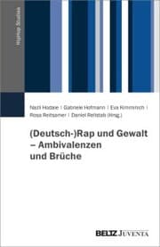 Cover von (Deutsch-)Rap und Gewalt - Ambivalenzen und Brüche