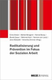 Cover von Radikalisierung und Prävention im Fokus der Sozialen Arbeit