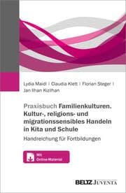 Cover von Praxisbuch Familienkulturen. Kultur-, religions- und migrationssensibles Handeln in Kita und Schule