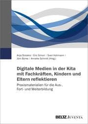 Cover von Digitale Medien in der Kita mit Fachkräften, Kindern und Eltern reflektieren