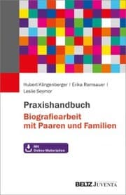 Cover von Praxishandbuch Biografiearbeit mit Paaren und Familien