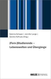 Cover von (Fern-)Studierende - Lebenswelten und Übergänge