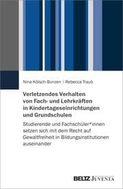 Cover von Verletzendes Verhalten von Fach- und Lehrkräften in Kindertageseinrichtungen und Grundschulen