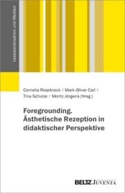 Cover von Foregrounding. Ästhetische Rezeption in didaktischer Perspektive