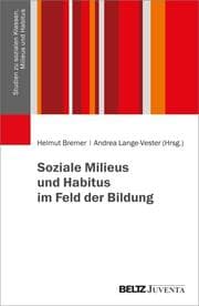 Cover von Soziale Milieus und Habitus im Feld der Bildung