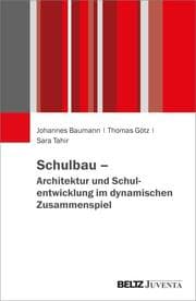 Cover von Schulbau - Architektur und Schulentwicklung im dynamischen Zusammenspiel