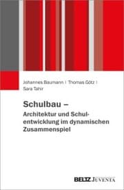 Cover von Schulbau - Architektur und Schulentwicklung im dynamischen Zusammenspiel