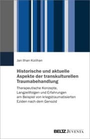 Cover von Historische und aktuelle Aspekte der transkulturellen Traumabehandlung