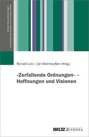 Cover von 'Zerfallende Ordnungen' - Hoffnungen und Visionen