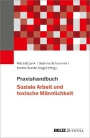Cover von Praxishandbuch Soziale Arbeit und toxische Männlichkeit