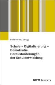 Cover von Schule - Digitalisierung - Demokratie. Herausforderungen der Schulentwicklung