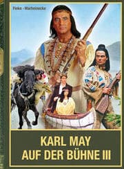 Cover von Karl May auf der Bühne III