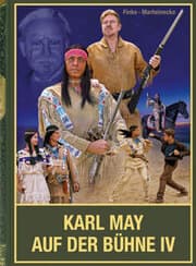Cover von Karl May auf der Bühne IV