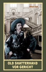 Cover von Old Shatterhand vor Gericht
