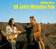 Cover von 50 Jahre Winnetou-Film