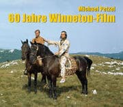 Cover von 60 Jahre Winnetou-Film