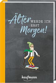 Cover von Älter werde ich erst morgen!