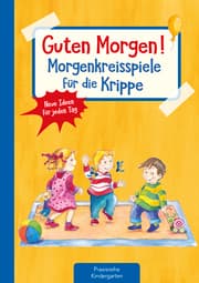 Cover von Guten Morgen! Morgenkreisspiele für die Krippe