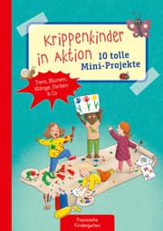 Cover von Krippenkinder in Aktion - 10 tolle Mini-Projekte