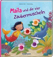 Cover von Maila und die vier Zaubermuscheln