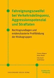 Cover von Fahreignungszweifel bei Verkehrsdelinquenz, Agressionspotenzial und Straftaten