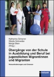 Cover von Übergänge von der Schule in Ausbildung und Beruf bei jugendlichen Migrantinnen und Migranten