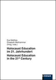 Cover von Holocaust Education im 21. Jahrhundert/Holocaust Education in the 21st Century