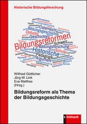 Cover von Bildungsreform als Thema der Bildungsgeschichte