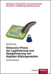 Cover von Diskursive Praxis der Legitimierung und Delegitimierung von digitalen Bildungsmedien