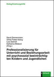 Cover von Professionalisierung für Unterricht und Beziehungsarbeit mit psychosozial beeinträchtigten Kindern und Jugendlichen