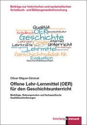 Cover von Offene Lehr-Lernmittel (OER) für den Geschichtsunterricht