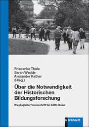 Cover von Über die Notwendigkeit der Historischen Bildungsforschung