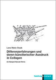 Cover von Differenzerfahrungen und deren künstlerischer Ausdruck in Collagen