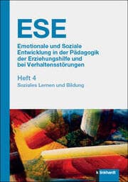 Cover von ESE Emotionale und Soziale Entwicklung in der Pädagogik der Erziehungshilfe und bei Verhaltensstörungen - Heft 4