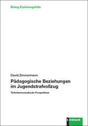 Cover von Pädagogische Beziehungen im Jugendstrafvollzug
