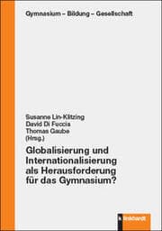 Cover von Globalisierung und Internationalisierung als Herausforderung für das Gymnasium?