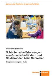 Cover von Schöpferische Erfahrungen von Grundschulkindern und Studierenden beim Schreiben