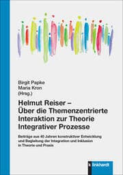 Cover von Helmut Reiser - Über die Themenzentrierte Interaktion zur Theorie Integrativer Prozesse