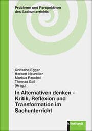 Cover von In Alternativen denken - Kritik, Reflexion und Transformation im Sachunterricht