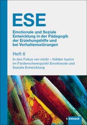 Cover von ESE Emotionale und Soziale Entwicklung in der Pädagogik der Erziehungshilfe und bei Verhaltensstörungen 2024 Heft 6